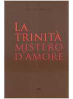 LA TRINITA' MISTERO D'AMORE 