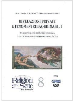 RIVELAZIONI PRIVATE E FENOMENI STRAORDINARI