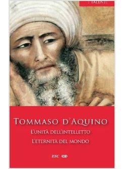 L'UNITA' DELL'INTELLETTO L'ETERNITA' DEL MONDO 