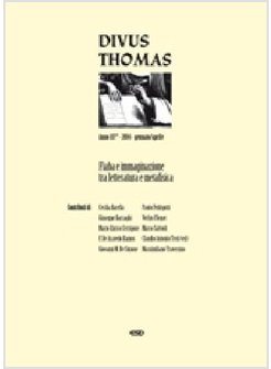 DIVUS THOMAS (2014). VOL. 1: FIABA E IMMAGINAZIONE TRA LETTERATURA E METAFISICA.