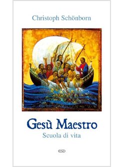 GESU' MAESTRO SCUOLA DI VITA