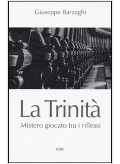LA TRINITA' MISTERO GIOCATO TRA I RIFLESSI