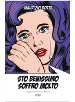 STO BENISSIMO SOFFRO MOLTO