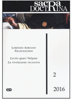 LECTIO QUASI VULGATA 2016. VOL. 2