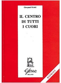 IL CENTRO DI TUTTI I CUORI