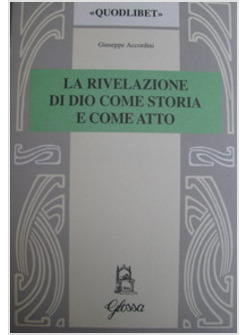 RIVELAZIONE DI DIO COME STORIA E COME ATTO