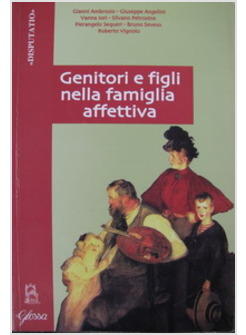 GENITORI E FIGLI NELLA FAMIGLIA AFFETTIVA