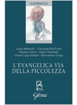 EVANGELICA VIA DELLA PICCOLEZZA