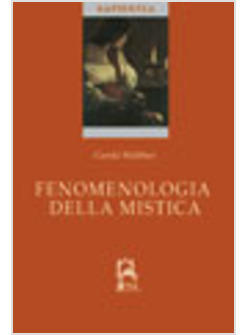 FENOMENOLOGIA DELLA MISTICA