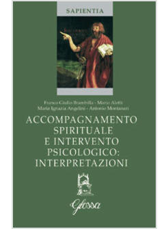 ACCOMPAGNAMENTO SPIRITUALE E INTERVENTO PSICOLOGICO INTERPRETAZIONI 