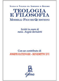 TEOLOGIA E FILOSOFIA MODELLI FIGURE QUESTIONI