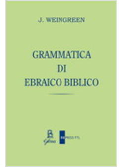 GRAMMATICA DI EBRAICO BIBLICO