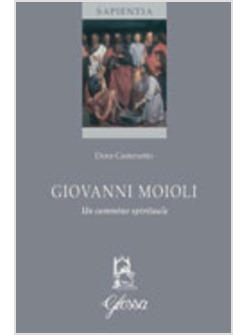 GIOVANNI MOIOLI UN CAMMINO SPIRITUALE