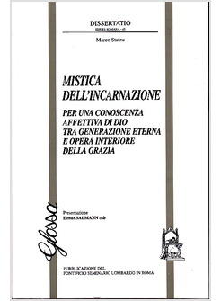 MISTICA DELL'INCARNAZIONE PER UNA CONOSCENZA AFFETTIVA DIO