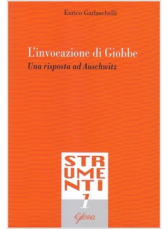 L'INVOCAZIONE DI GIOBBE. UNA RISPOSTA AD AUSCHWITZ