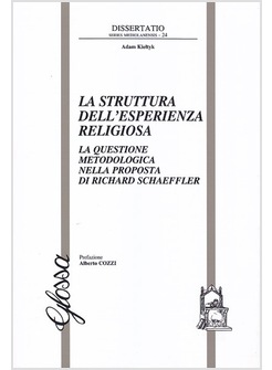 LA STRUTTURA DELL'ESPERIENZA RELIGIOSA. LA QUESTIONE METODOLOGICA