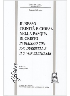 IL NESSO TRINITA' E CHIESA NELLA PASQUA DI CRISTO. IN DIALOGO 