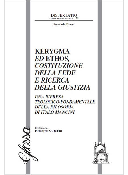 KERYGMA ED ETHOS, COSTITUZIONE DELLA FEDE E RICERCA DELLA GIUSTIZIA