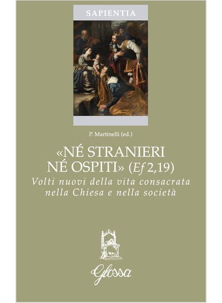 NE' STRANIERI NE' OSPITI (EF. 2,19) VOLTI NUOVI DELLA VITA CONSACRATA