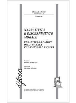 NARRATIVITA' E DISCERNIMENTO MORALE UNA LETTURA A PARTIRE DALLA RICERCA