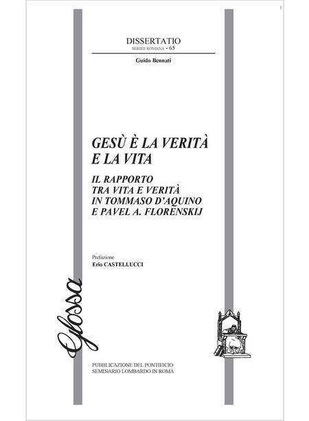 GESU' E' LA VERITA' E LA VITA IL RAPPORTO TRA VITA E VERITA' IN TOMMASO D'AQUINO