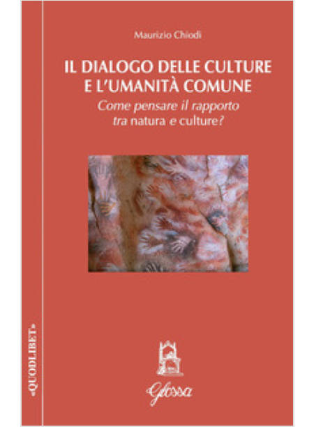 IL DIALOGO DELLE CULTURE E L'UMANITA' COMUNE