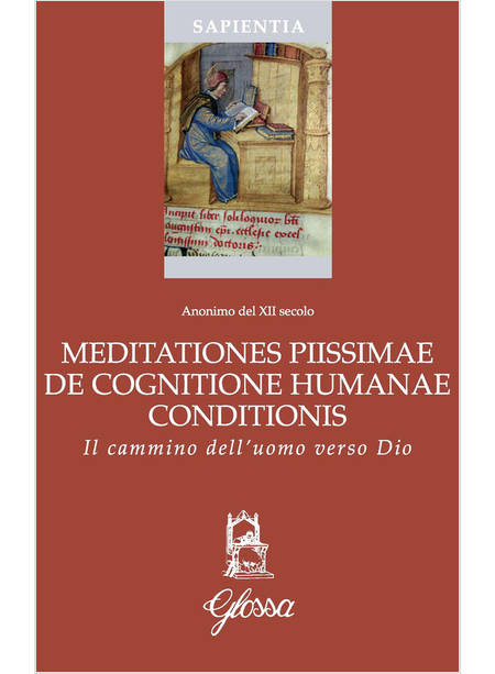 MEDITATIONES PIISSIMAE DE COGNITIONE HUMANAE CONDITIONIS IL CAMMINO DELL'UOMO