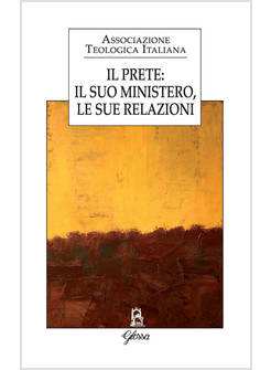 IL PRETE: IL SUO MINISTERO, LE SUE RELAZIONI
