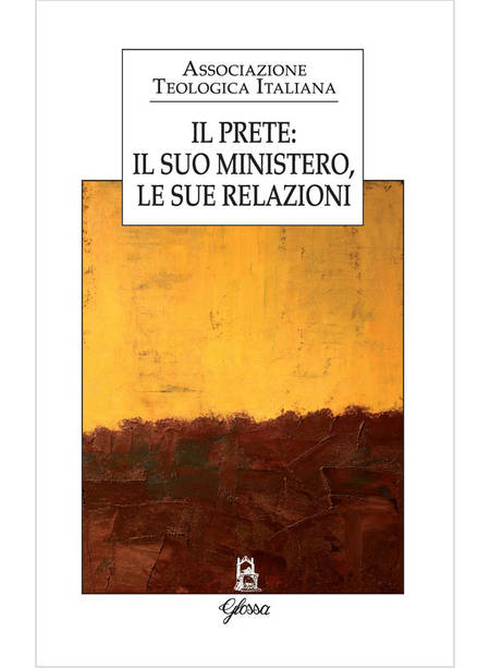 IL PRETE: IL SUO MINISTERO, LE SUE RELAZIONI