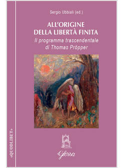ALL'ORIGINE DELLA LIBERTA' FINITA IL PROGRAMMA TRASCENDENTALE DI THOMAS PROPPER