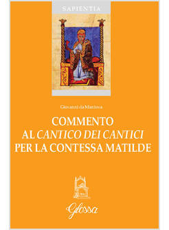 COMMENTO AL CANTICO DEI CANTICI PER LA CONTESSA MATILDE