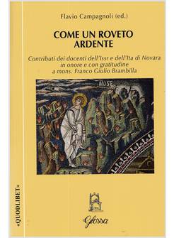 COME UN ROVETO ARDENTE