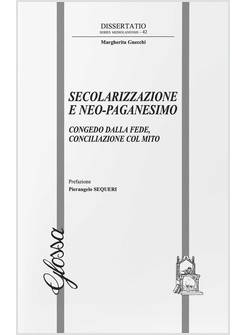 SECOLARIZZAZIONE E NEO-PAGANESIMO