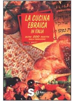 CUCINA EBRAICA IN ITALIA (LA)