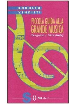 PICCOLA GUIDA ALLA GRANDE MUSICA