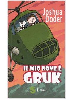 MIO NOME E' GRUK (IL)