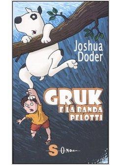 GRUK E LA BANDA PELOTTI