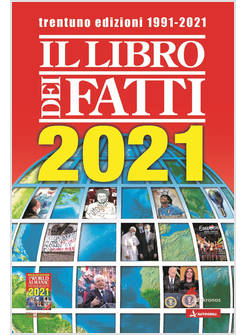 IL LIBRO DEI FATTI 2021 UN MILIONE DI NOTIZIE VIAGGIA CON TE