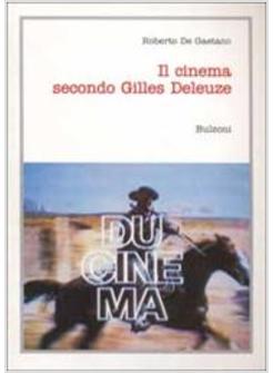 IL CINEMA SECONDO GILLES DELEUZE