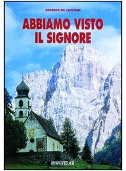 ABBIAMO VISTO IL SIGNORE