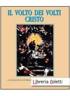 VOLTO DEI VOLTI: CRISTO (IL). VOL. 4