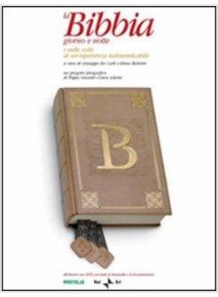 BIBBIA GIORNO E NOTTE. I MILLE VOLTI DI UN'ESPERIENZA INDIMENTICABILE. CON DVD