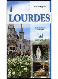 LOURDES. GUIDA PASTORALE