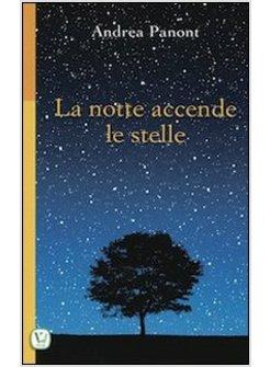 NOTTE ACCENDE LE STELLE (LA)