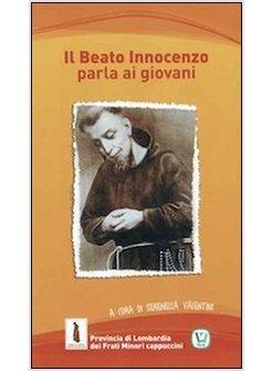 BEATO INNOCENZO PARLA AI GIOVANI (IL)