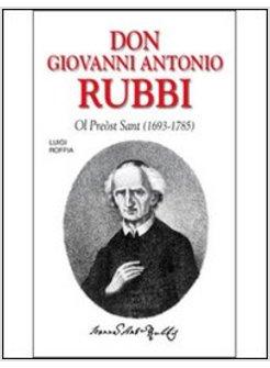 DON GIOVANNI ANTONIO RUBBI. OL PREOST SANT (1693-1785)