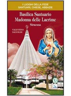 BASILICA SANTUARIO MADONNA DELLE LACRIME. SIRACUSA