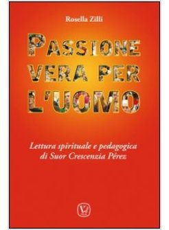 LETTURA SPIRITUALE E PEDAGOGICA DI SUOR CRESCENZIA PEREZ