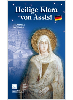 HEILIGE KLARA VON ASSISI