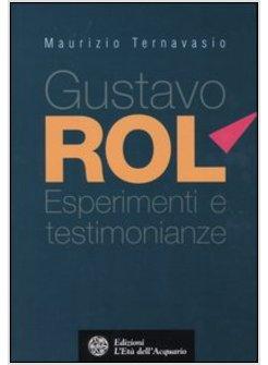 GUSTAVO ROL ESPERIMENTI E TESTIMONIANZE